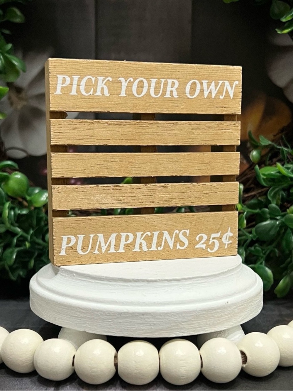 Pick Your Own Pumpkins 25 Cents Wooden
Crate Sign